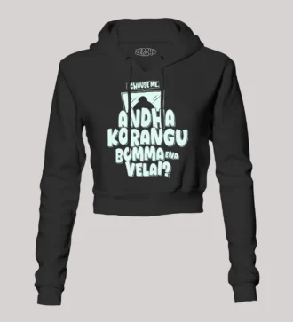 Echuuse Me Andha Korangu Bomma Ena Velai? Women's Crop Hoodies in Black Color
