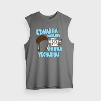 Edhu Da Darling Una Heavy Uh Like Panna Vechudhu Men/Unisex Tank Top in Charcoal Melange Color