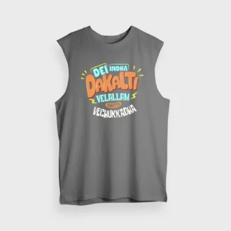 Dei Indha Dakalti Vellalam Enkitta Vechukkadha Men/Unisex Tank Top in Charcoal Melange Color