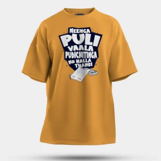 Neenga Puli Vaala Pudichitinga Mr Nalla Thambi Men/Unisex Oversized T-Shirt in Golden Yellow Color