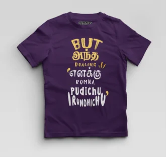 But Antha Dealing Enaku Romba Pudichu Irundhichu Boys Round Neck T-Shirt in Purple Color