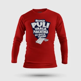 Neenga Puli Vaala Pudichitinga Mr Nalla Thambi Men/Unisex Long Sleeve T-Shirt in Red Color