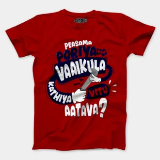 Peasama Poriya Ila Vaaikula Kathiya Vitu Aatava Men/Unisex T-Shirt in Red Color