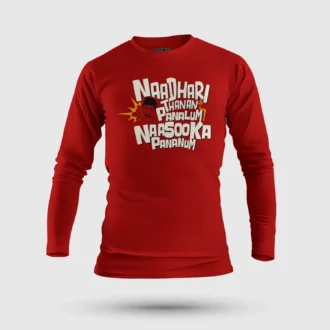 Naadhari Thanam Pannalum Naasookka Pananum Men/Unisex Long Sleeve T-Shirt in Red Color