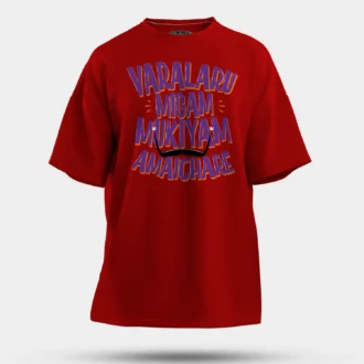 Varalaru Migam Mukiyam Amaichare Men/Unisex Oversized T-Shirt in Red Color