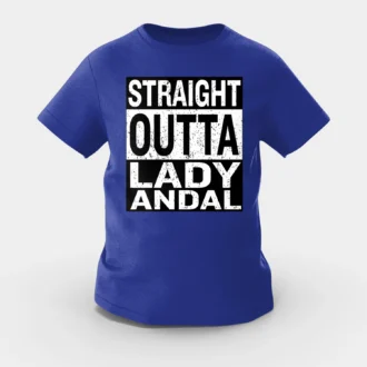Straight Outta Lady Andal Girls Round Neck T-Shirt in Royal Blue Color