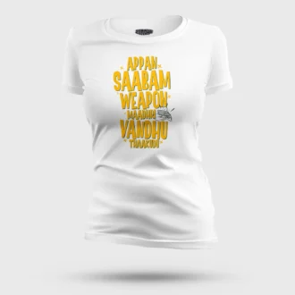 Appan Saabam Weapon Maadhri Vandhu Thaakudu Women's T-Shirt in White Color