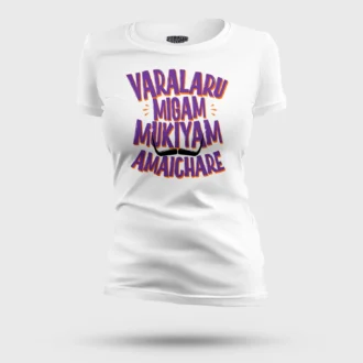 Varalaru Migam Mukiyam Amaichare Women's T-Shirt in White Color