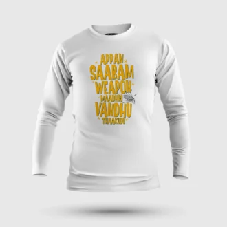 Appan Saabam Weapon Maadhri Vandhu Thaakudu Men/Unisex Long Sleeve T-Shirt in White Color