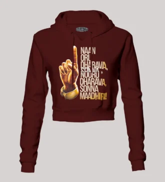 Naan Oru Dharava Sonna, Nooru Dharava Sonna Maadhiri Women's Crop Hoodies in Maroon Color