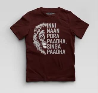 Inni Naan Pora Paadha, Singha Paadhai Boys Round Neck T-Shirt in Maroon Color