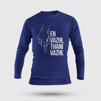 En Vazhi, Thani Vazhi Men/Unisex Long Sleeve T-Shirt in Royal Blue Color