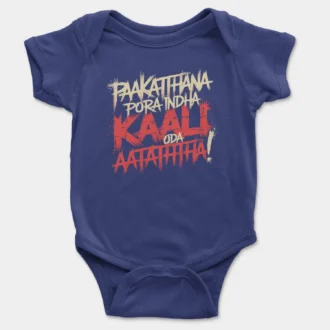 Paakaththana Porra Indha Kaali Oda Aatatha Onesie/Romper in Royal Blue Color