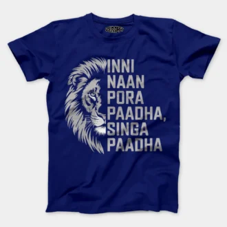 Inni Naan Pora Paadha, Singha Paadhai Men/Unisex T-Shirt in Royal Blue Color