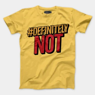 #Definitely Not Men/Unisex T-Shirt in Yellow Color