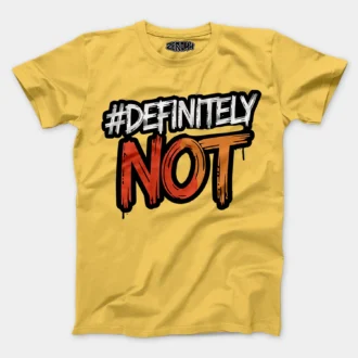 #Definitely Not Men/Unisex T-Shirt in Yellow Color