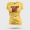 #Definitely Not Women's T-Shirt in Yellow Color