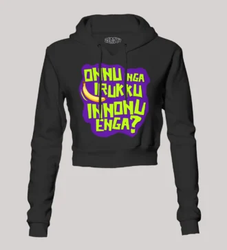Onnu Inga Irukku, Innonu Enga Women's Crop Hoodies in Black Color