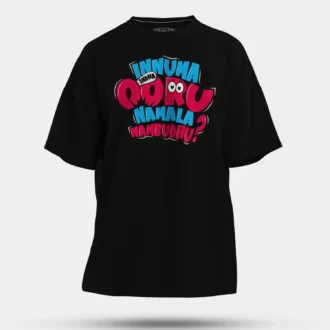 Innuma Indha Ooru Namala Nambudhu Men/Unisex Oversized T-Shirt in Black Color
