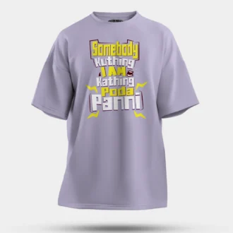 Somebody Kuthing Iam Kathing Men/Unisex Oversized T-Shirt in Lavender Color