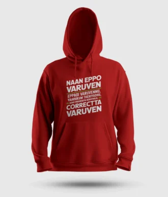 Naan Eppo Varuven, Eppadi Varuvennu, Yaarukum Theriyadhu Men/Unisex Hoodie in Red Color
