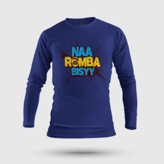 Naa Romba Bisyy Men/Unisex Long Sleeve T-Shirt in Royal Blue Color