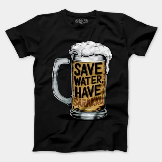 Save Water And Have Sarakku Men/Unisex T-Shirt in Black Color