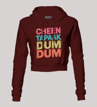 Cheen Tapaak Dum Dum Women's Crop Hoodies in Maroon Color