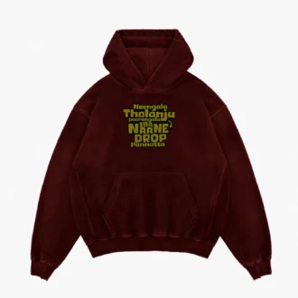 Neengala Tholanju Poorengala Illa Naane Drop Pannatta Men/Unisex Acid Wash Hoodie in Maroon Color