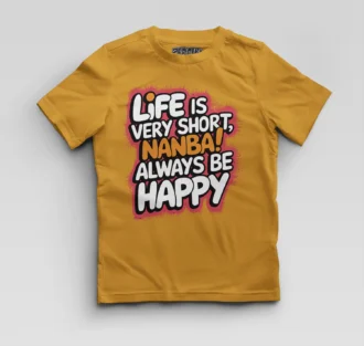 Life Is Very Short Nanba Boys Round Neck T-Shirt in Mustard Yellow Color