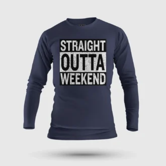 Straight Outta Weekend Men/Unisex Long Sleeve T-Shirt in Navy Blue Color