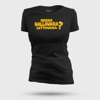Neega Nallavara Kettavara Women's T-Shirt in Black Color