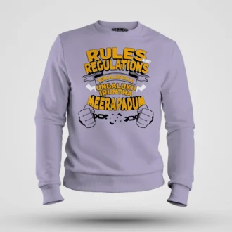 Rules And Regulations Yengalukkilla, Ungaluku Iruntha Meerapadum Men/Unisex Sweatshirt in Lavender Color