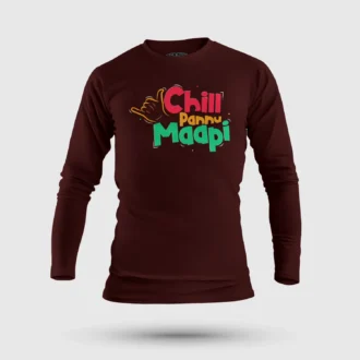 Chill Pannu Maapi Men/Unisex Long Sleeve T-Shirt in Maroon Color