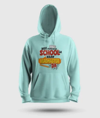 Nee Padicha School La Naan Headmaster Da Men/Unisex Hoodie in Mint Color