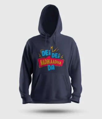 Dei Dei Nadikaadha Da Men/Unisex Hoodie in Navy Blue Color