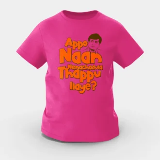 Appo Naan Nenachadula Thappu Ilaye Girls Round Neck T-Shirt in Pink Color